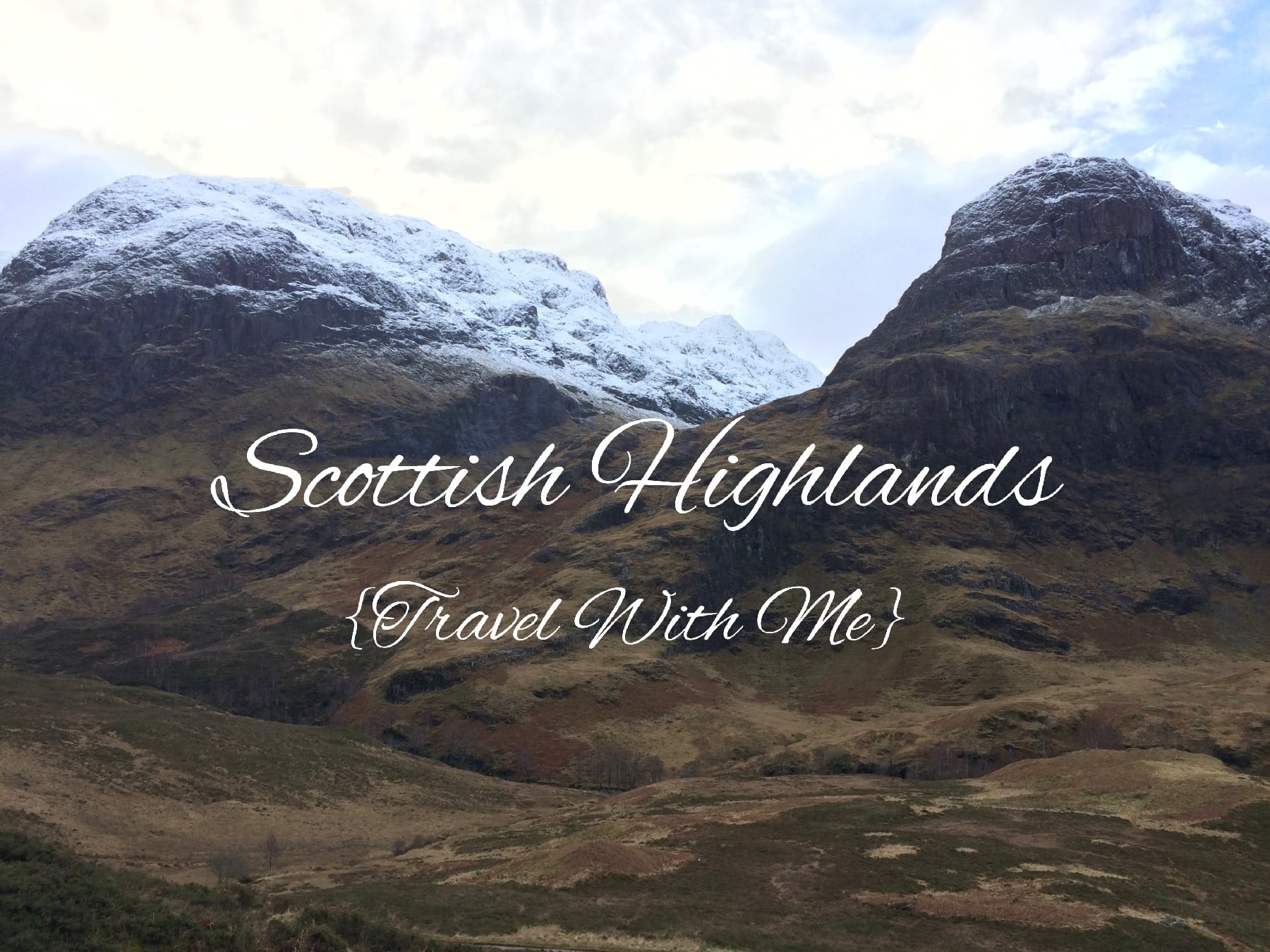 Travel With Me // Adventure in the Scottish Highlands