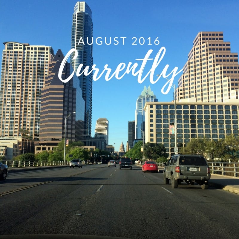 Currently: August 2016